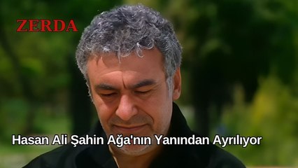 Hasan Ali Neden Şahin Ağa'nın Yanından Ayrılıyor? - Zerda 29. Bölüm