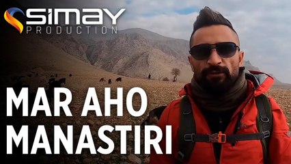 Mar Aho Manastırı Keşfi - Yukarı Dere - Şırnak [Doğa Gezileri]