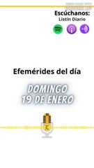 Efemérides | Domingo 19 de Enero 2025