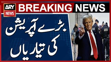 Trump Administration Prepares for Major Operation Against Illegal Immigrants on First Day