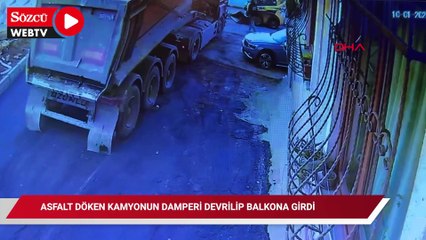 Kağıthane’de asfalt döken kamyonun damperi devrilip balkona girdi