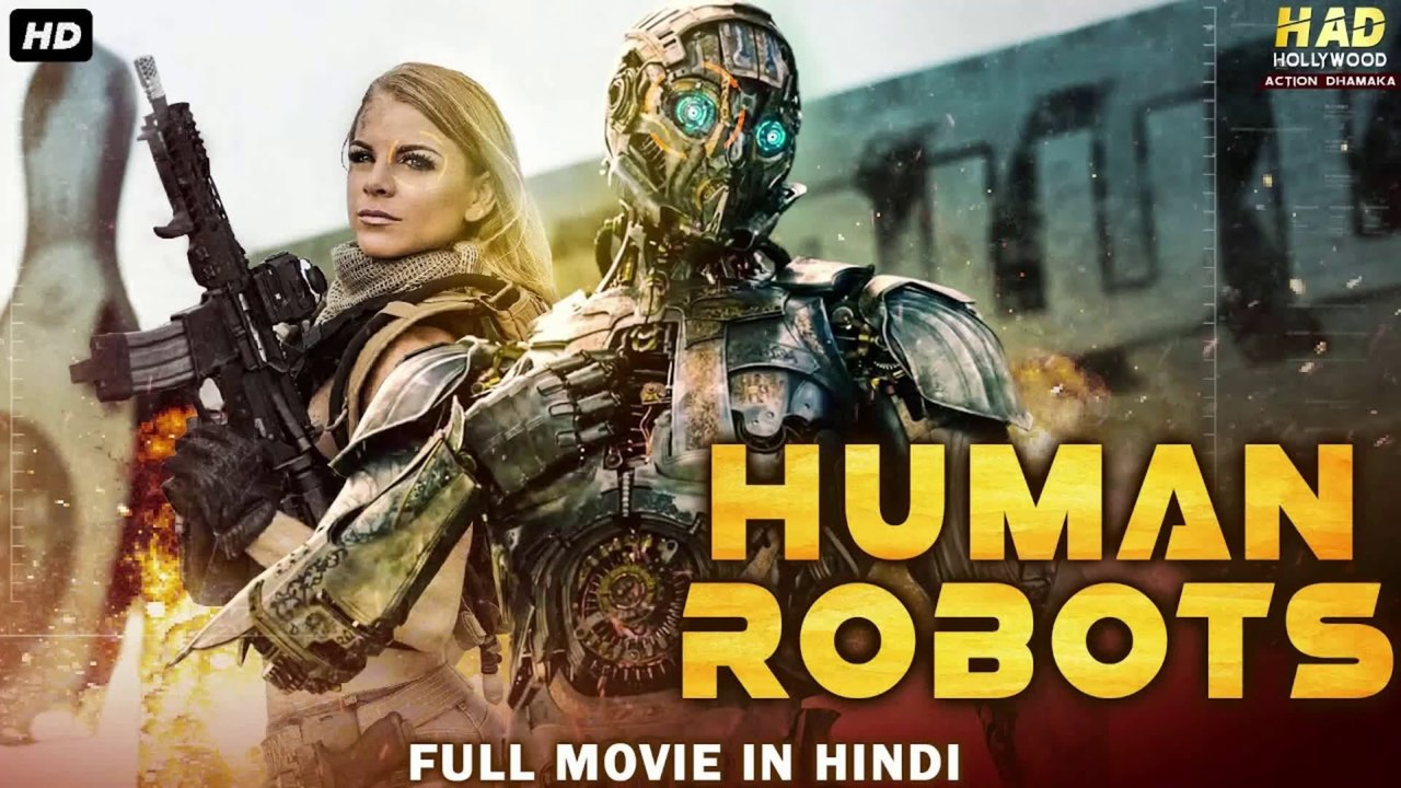 HUMAN ROBOTS - Hollywood Action Movie In Hindi  Hollywood Movies In Hindi Dubbed Full Action HD