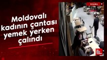 İstanbul Şişli’de Moldovalı kadının çantası yemek yerken çalındı