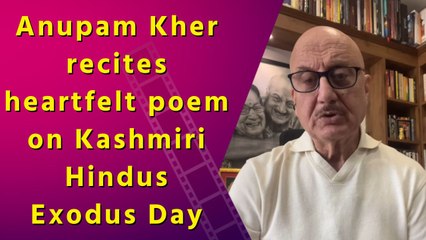 Anupam Kher Pays Tribute to Kashmiri Hindus with Emotional Poem"
