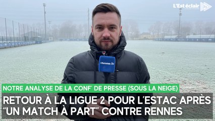 L'Estac retrouve la Ligue 2 après “un match à part” contre Rennes : notre analyse (sous la neige)