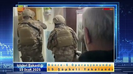 Hücre-6 Operasyonunda 19 Şüpheli Yakalandı