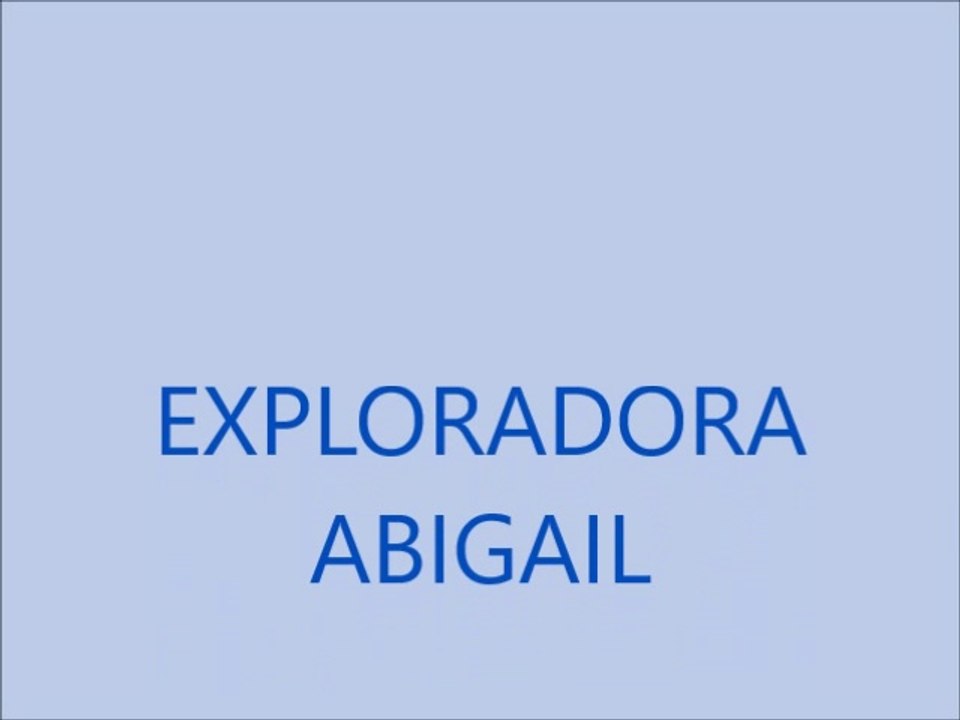EXPLORADORA-ABIGAIL