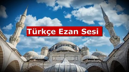 Türkçe Ezan Sesi !