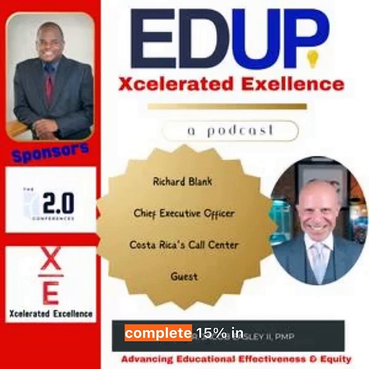 Socio-Cultural Impacts of Remote Work.Ed Up Xcelerated Excellence podcast guest Richard Blank Costa Ricas Call Center