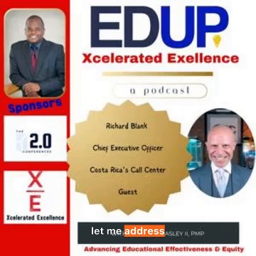 Strategic Language Use in Call Centers.Ed Up Xcelerated Excellence podcast guest Richard Blank Costa Ricas Call Center