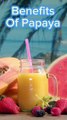 benefits of papaya fruit