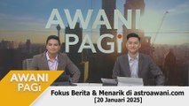 AWANI Pagi: Berita tumpuan & menarik di astroawani.com [20 Januari 2025]