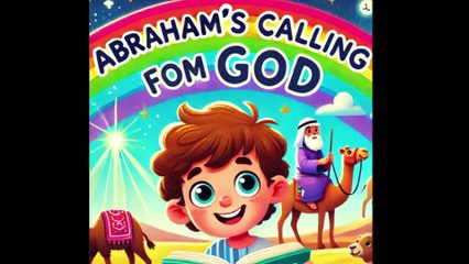 🌟 Abraham's Calling from God | 🏕️ Kids Bible Story | 🙏 Learn About Faith & Trust 📖