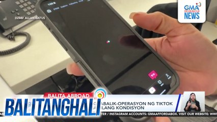 Trump, bukas sa pagbabalik-operasyon ng TikTok sa Amerika pero may ilang kondisyon | Balitanghali