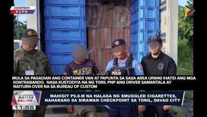 Mahigit P9.8-M na halaga ng smuggled cigarettes, naharang sa Sirawan checkpoint sa Toril, Davao City