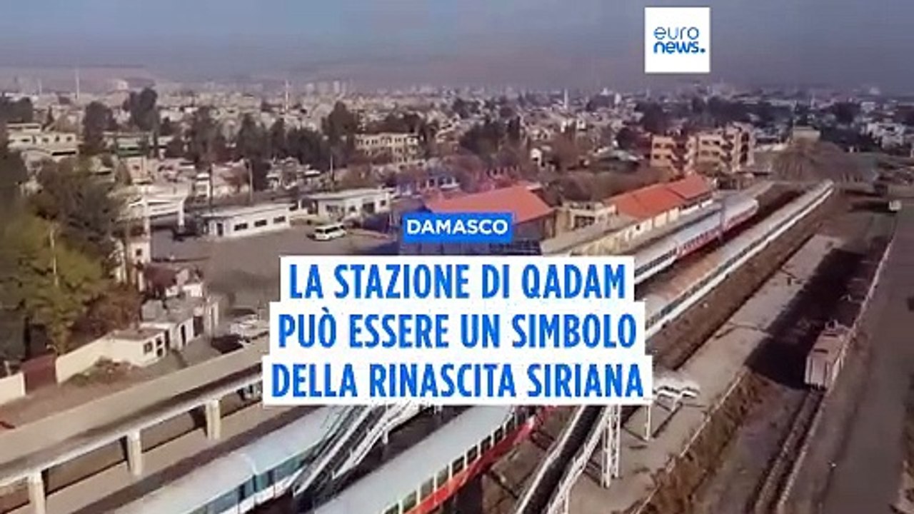 La stazione ferroviaria di Damasco è il simbolo della caduta e della rinascita della Siria