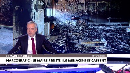 Le billet d'humeur de Romain Desarbres : «Narcotrafic : le maire résiste, ils menacent et cassent»