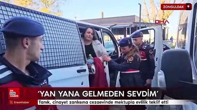 Zonguldak'ta tanık, cinayet zanlısına cezaevinde mektupla evlilik teklif etti
