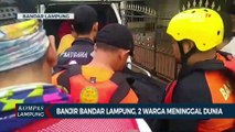 Banjir Bandar Lampung, 2 Warga Meninggal Dunia