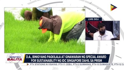 D.A., binigyang-pagkilala at ginawaran ng special award for sustainability ng IDC Singapore dahil sa PRISM