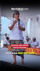 Wawancara Bupati Badung Terkait Perluas Sepadan Pantai Batu Belig