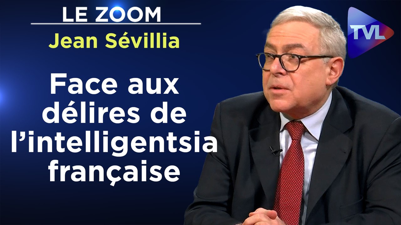 Zoom - Jean Sévillia : Les habits neufs du terrorisme intellectuel