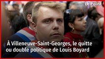 À Villeneuve-Saint-Georges, le quitte ou double politique de Louis Boyard