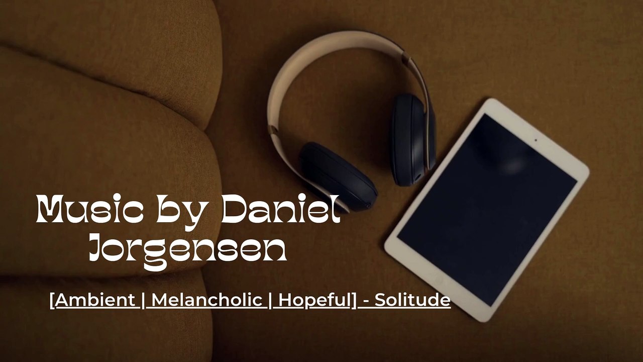Daniel Jorgensen Owl City: [Ambient | Melancholic | Hopeful] - Solitude