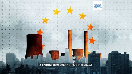 Quali Paesi europei registrano il maggior numero di morti a causa dell'inquinamento atmosferico
