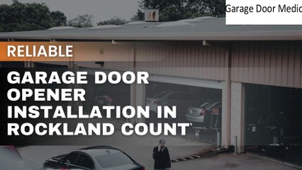 Reliable Garage Door Opener Installation in Rockland County