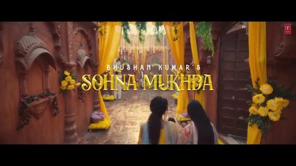 Sohna Mukhda (Official Video)_ Aparshakti Khurana, Anupama Parameswaran