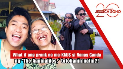 What if ang prank na ma-KMJS si Ganda ng The Aguinaldos, totohanin natin? | Kapuso Mo, Jessica Soho
