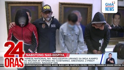Chinese national na nag-eespiya umano sa mga kampo ng militar at opisina ng gobyerno, arestado; 2 Pinoy na kasabwat, nadakip din | 24 Oras