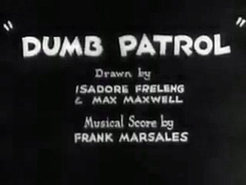 Looney Tunes, Dumb Patrol - 1931