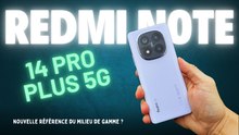 REDMI NOTE 14 PRO + 5G : Tout dans la continuité du 13 son ancêtre !