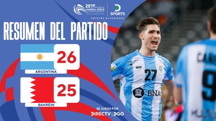 Argentina vs Bahréin (26-25) | Mundial de Handball 2025 | Grupo H, Fecha 3