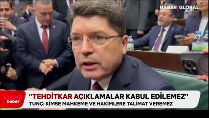Bakan Tunç: Yargı sürecine ilişkin tehditkar açıklamalar kabul edilemez