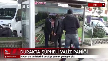 Aydın’da valizlerini bırakıp yemek yemeye gitti