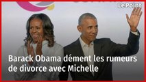 Barack Obama dément les rumeurs de divorce avec Michelle