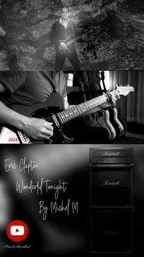 043. Eric Clapton - Wonderful Tonight#reels #clips #music #EricClapton2024 #popular #like #art #rock