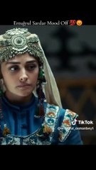 Eartgul Sardar Mood off 😥🥺