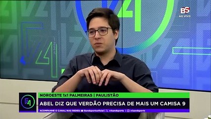 ABEL DIZ QUE VERDÃO PRECISA DE MAIS UM CAMISA 9 | G4