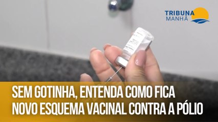 Sem gotinha, entenda como fica novo esquema vacinal contra a pólio