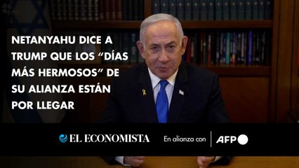 Netanyahu dice a Trump que los “días más hermosos” de su alianza están por llegar