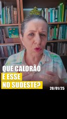 🌡️ Que calorão é esse no Sudeste?