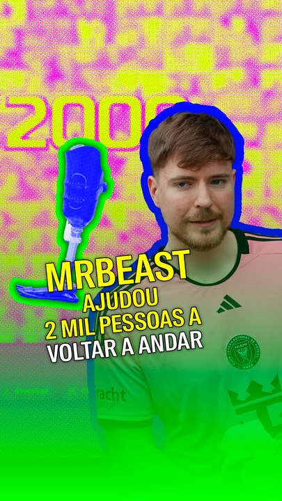 MrBeast ajudou 2 mil pessoas a voltar a caminhar