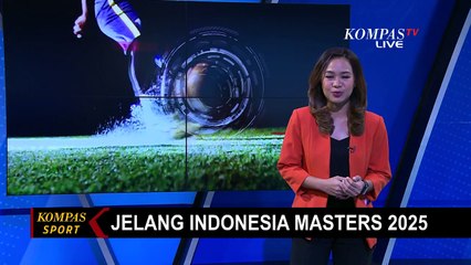 Indonesia Andalkan Fajar/Rian, Gregoria Mariska & Jonatan Christie Jelang Indonesia Masters 2025