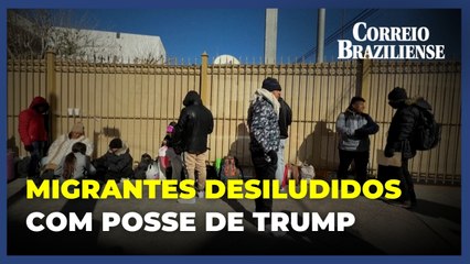 Migrantes lamentam posse de Trump após promessa de deportações e fechamento de fronteira