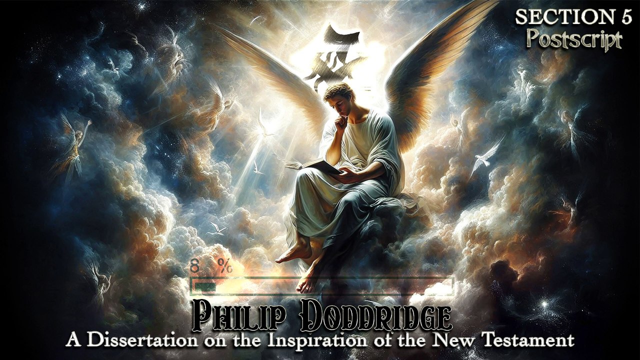 Philip Doddridge - A Dissertation on the Inspiration of the New Testament | SECTION 5  [Audiobook] (ENG)