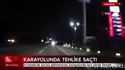 Kırıkkale'de sürücü şehirlerarası karayolunda ters yönde ilerledi